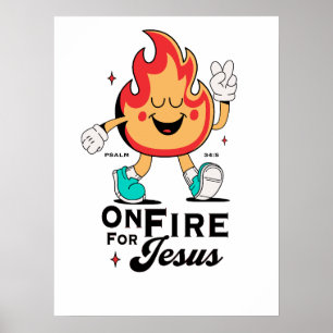 Affiche En feu pour Jésus Psaume 34:5 Personnage de flamme