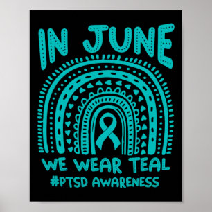 Affiche En Juin, Nous Portons Turquoise #ptsd Sensibilisat