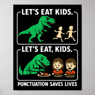 Affiche En letton Eat Kids Punctuation Saves Lives Funny G