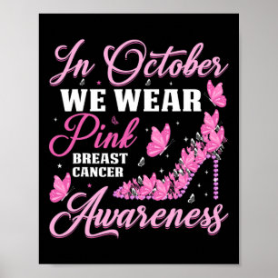 Affiche En Octobre Nous Portons Des Papillons Roses Cancer