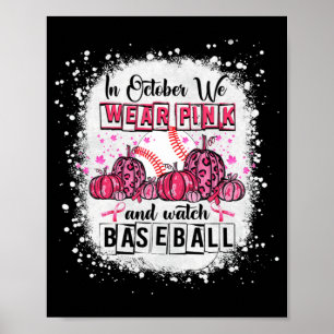 Affiche En Octobre, nous portons le baseball rose Cancer d