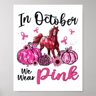 Affiche En Octobre Nous Portons Le Citrouille Cheval Rose 