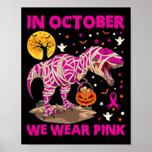 Affiche En Octobre Nous Portons Le Dinosaure De Ruban Rose