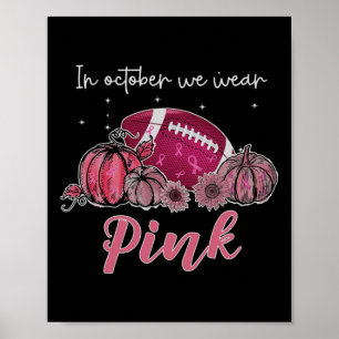 Affiche En Octobre Nous Portons Le Football Rose Cancer Du