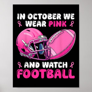 Affiche En Octobre Nous Portons Le Football Rose Cancer Du