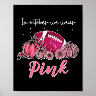 Affiche En Octobre Nous Portons Le Football Rose Cancer Du
