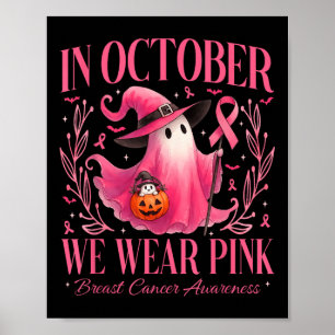 Affiche En Octobre Nous Portons Le Ghost Ghost Witch Cance