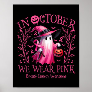 Affiche En Octobre Nous Portons Le Ghost Ghost Witch Cance