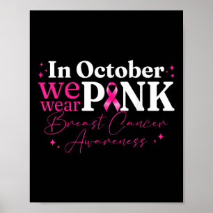 Affiche En Octobre Nous Portons Le Ruban Rose Cancer Du Se