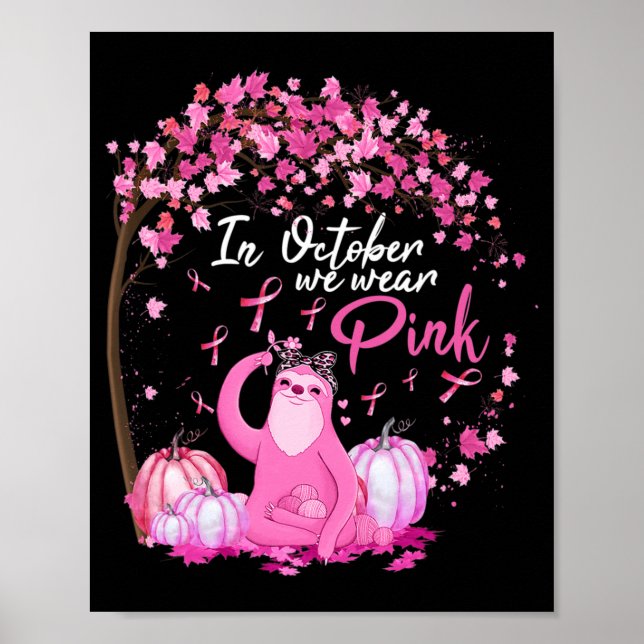 Affiche En Octobre Nous Portons Le Ruban Rose Sloth Cancer (Devant)