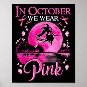 Affiche En Octobre Nous Portons Le Ruban Rose sorcier canc