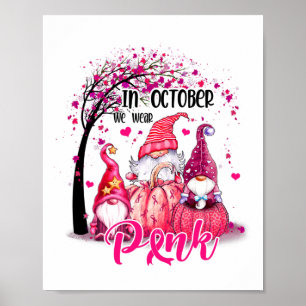 Affiche En Octobre Nous Portons Les Gnomes Roses Le Cancer