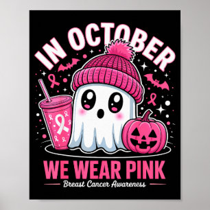 Affiche En Octobre Nous Portons Nk Fantôme Sorcière Cancer