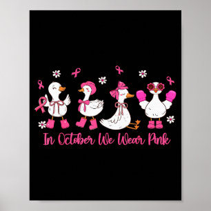 Affiche En Octobre Nous Portons Nk Silly Goose Cancer Du S