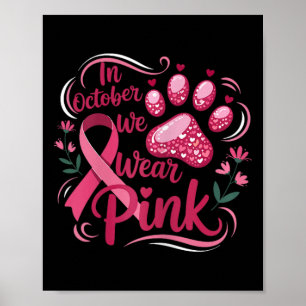 Affiche En Octobre Nous Portons Paw Rose D'Espoir - Danse
