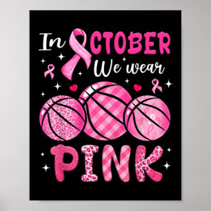 Affiche En Octobre Nous Portons Pink Basketball Cancer Du