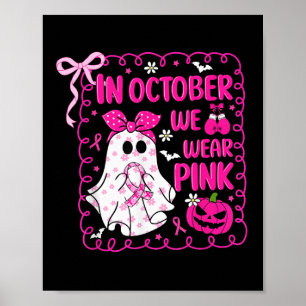 Affiche En Octobre Nous Portons Pink Bow Ghost Cancer Du S