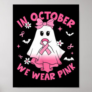 Affiche En Octobre, Nous Portons Pink Breast Cancer Sensib