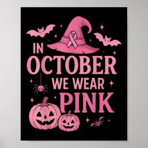 Affiche En Octobre, Nous Portons Pink Breast Cancer Sensib