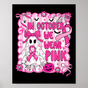 Affiche En Octobre, Nous Portons Pink Breast Cancer Sensib