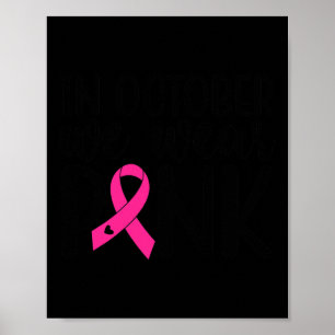 Affiche En Octobre Nous Portons Pink Breast Cancer Sensibi