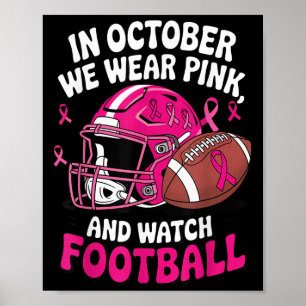 Affiche En Octobre Nous Portons Pink Breast Football Cance