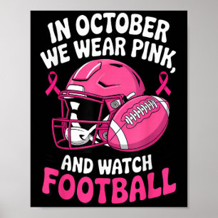 Affiche En Octobre Nous Portons Pink Breast Football Cance