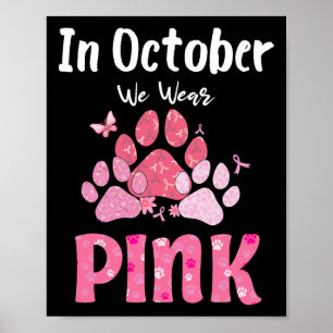 Affiche En Octobre Nous Portons Pink Chig Chat Paw Cancer