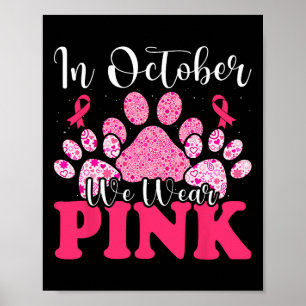 Affiche En Octobre Nous Portons Pink Chig Chat Paw Cancer