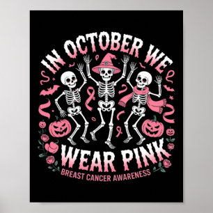 Affiche En Octobre Nous Portons Pink Halloween Skeleton Br