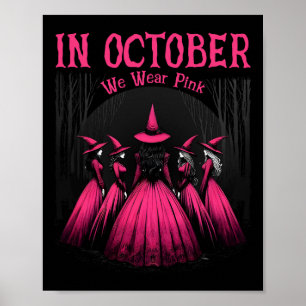 Affiche En Octobre Nous Portons Pink Halloween sorcière Wi