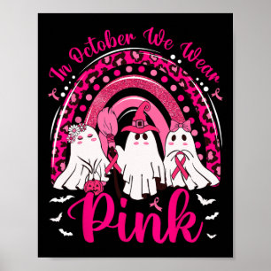 Affiche En Octobre Nous Portons Pink Nurse Ghost Cancer Du