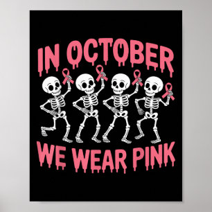 Affiche En Octobre Nous Portons Pink Skeletons Cancer Du S