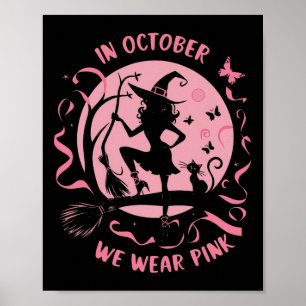 Affiche En Octobre Nous Portons Pink Witch Halloween Poule