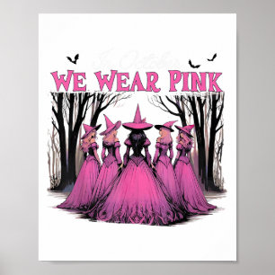 Affiche En Octobre Nous Portons Pink Witch Halloween Poule