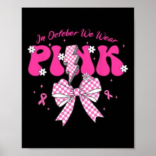 Affiche En Octobre Nous Portons Rose Célébrer Le Cancer Du