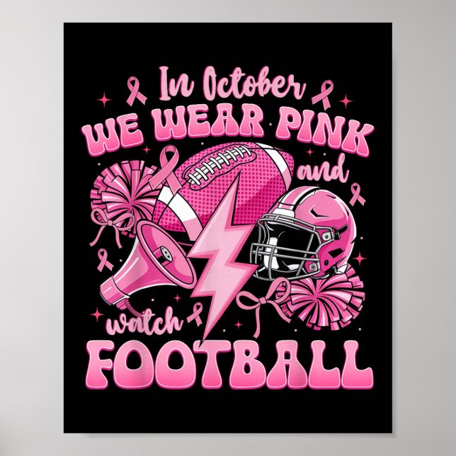 Affiche En Octobre Nous Portons Rose Et Regardons Du Footb (Devant)
