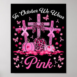 Affiche En Octobre Nous Portons Rose Jésus Croix Cancer du