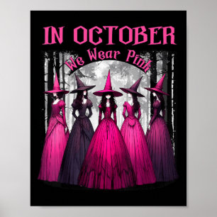 Affiche En Octobre Nous Portons Rose Sorcière Effrayante H