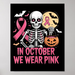 Affiche En Octobre Nous Portons Squelette Rose Hal Cancer