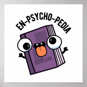 Affiche En-psycho-pedia Funny Encyclopedia Pun