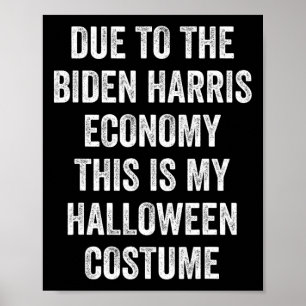 Affiche En raison de Biden Harris, c'est mon costume d'Hal