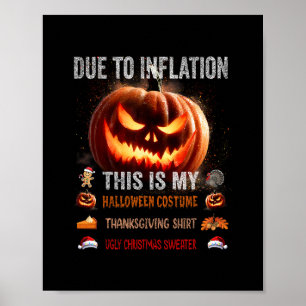 Affiche En raison de l'inflation, c'est mon déguisement d'