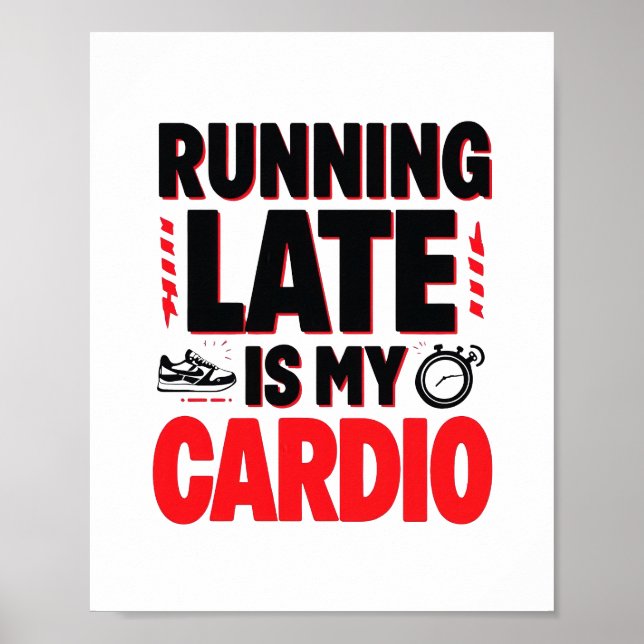 Affiche "En retard, c'est mon Cardio" Citation drôle (Devant)