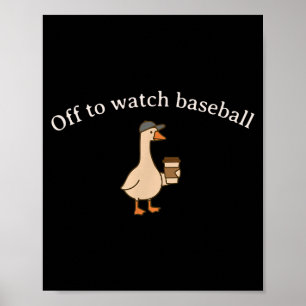 Affiche En route pour regarder un mème drôle de baseball d