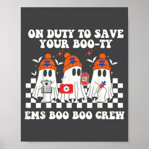 Affiche En service pour sauver vos Ems Boo Boo Crew Infirm