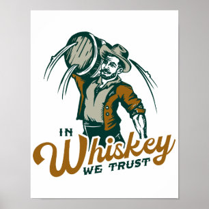 Affiche En Whiskey Nous Faisons Confiance : Drôle Whisky L