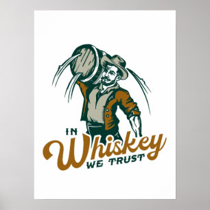Affiche En Whiskey Nous Faisons Confiance : Drôle Whisky L
