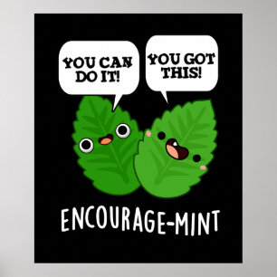 Affiche Encouragez la menthe Positive Mint Pun Dark BG