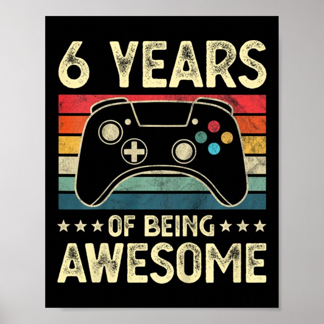 Affiche Enfants 6 ans Awesome Vidéo Jeu 6e anniversaire B (Devant)